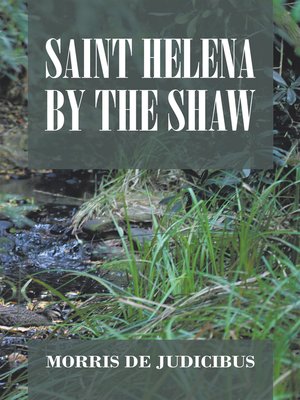 cover image of Saint Helena by the Shaw